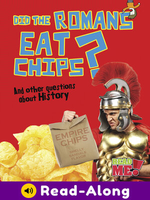 cover image of Did the Romans Eat Chips?